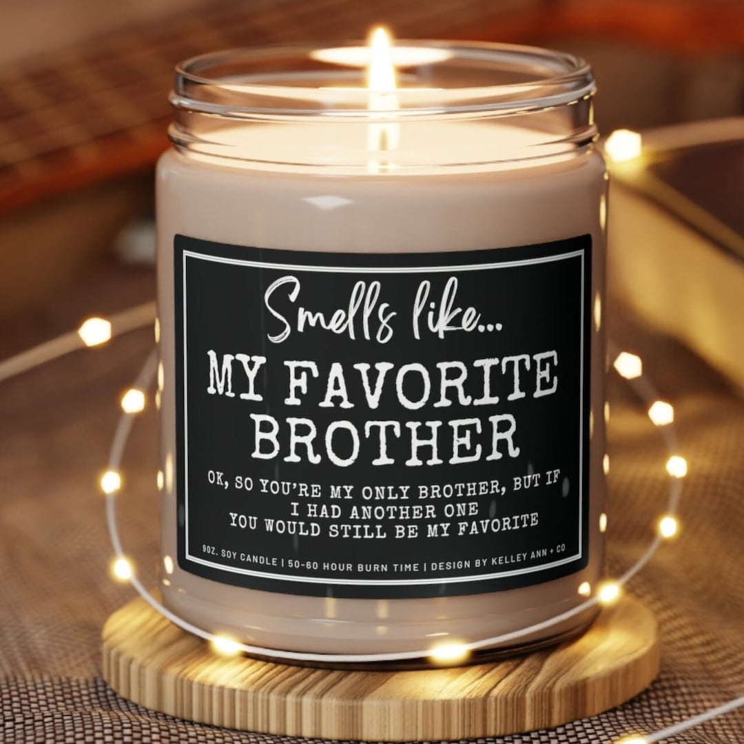 Brother Gift, Brother Candle, Candle Gifts for Brother, Funny Gifts for Brother Christmas Gifts