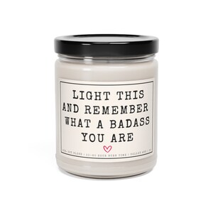 Motivational Gift, self love candle, best friend candle, You are a badass, You got this gift, Going through tough times, Encouragement gift image 5