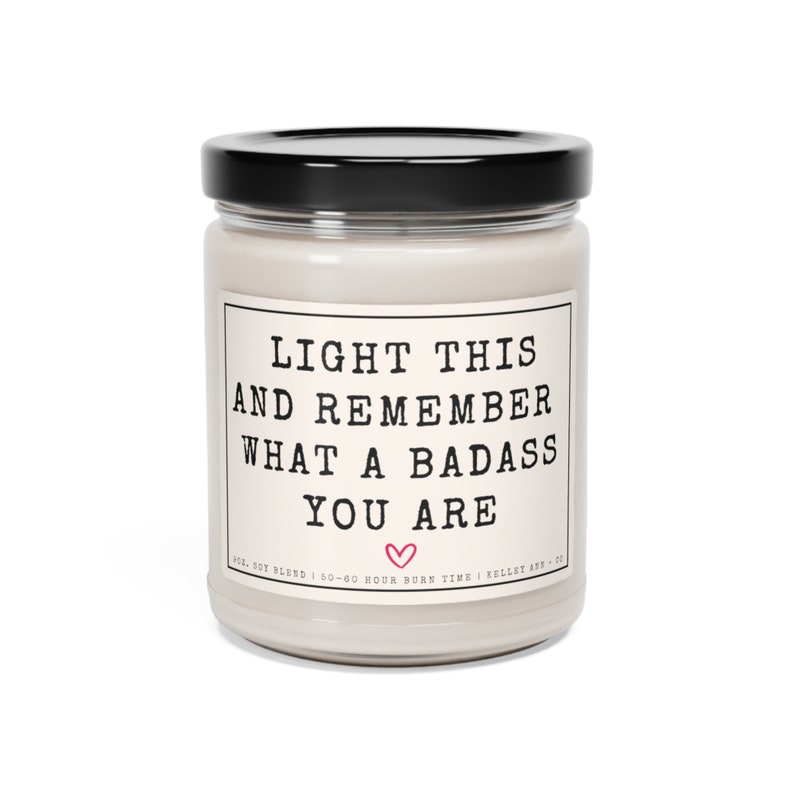 Motivational Gift, self love candle, best friend candle, You are a badass, You got this gift, Going through tough times, Encouragement gift image 5