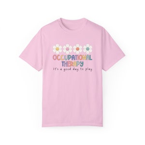 Occupational Therapy Shirt, Occupational Therapy group shirts, OT Shirts, OTA Shirts, Retro Occupational Therapy Shirt, Good day to play Blossom