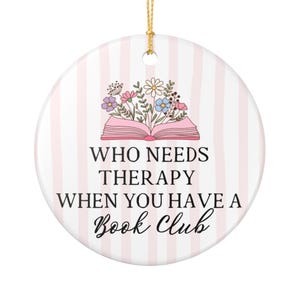 Décorations pour club de lecture, Cadeaux pour club de lecture, Décoration de Noël pour club de lecture, Club de lecture personnalisé, Qui a besoin de thérapie quand on a une décoration pour club de lecture ? image 4