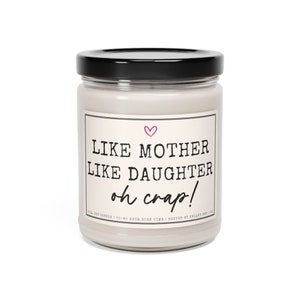 Funny Mom Candle, Mothers day gift for mom from Daughter, Like Mother Like Daugher Candle gift Bild 3