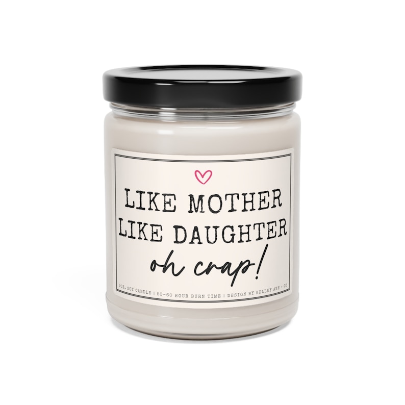 Funny Mom Candle, Mothers day gift for mom from Daughter, Like Mother Like Daugher Candle gift Bild 3