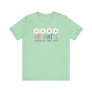 Nicu Nurse Shirt, Nicu Nurse T shirt, Nicu shirts, Neonatal Nurse Shirt, Nicu crew, Nicu shirts for Nicu Nurses, Gift for Nicu Nurse Mint