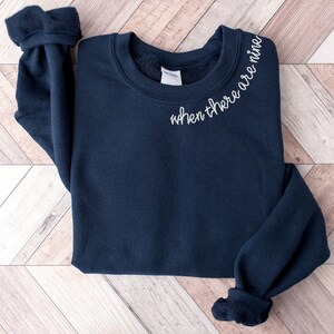 When There Are Nine Shirt, Ruth Bader Ginsburg Quote Sweatshirt, Collar Embroidery, RBG Feminist Quote Shirt, Embroidered Neckline Crewneck image 7
