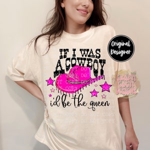 If I Was A Cowboy I&#39;d Be The Queen Digital Download