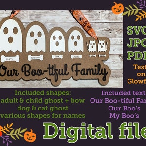 May include: A brown wooden sign with the text "Our Boo-tiful Family" in black lettering. The sign features five white ghost shapes, two white cat shapes, and five bone shapes with names written on them. The sign is decorated with a black and orange ribbon with the text "Happy Halloween".