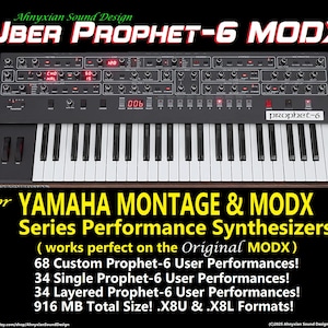 May include: A black synthesizer keyboard with white keys and various knobs and buttons. The text "UBER PROPHET-6 MODX" is at the top. The text "for YAMAHA MONTAGE & MODX Series Performance Synthesizers" is below the keyboard.