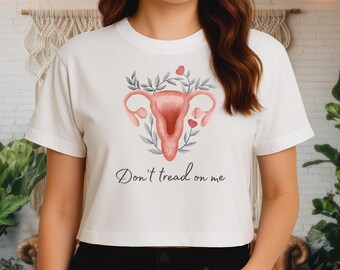 Don't Tread On Me Graphic T-Shirt, Women's Rights Protest Shirt, Feminist Tee