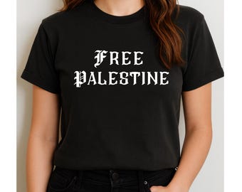 Free Palestine T-Shirt, Support Gaza Protest Shirt