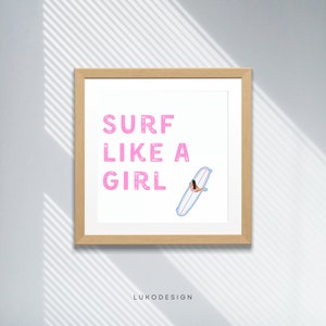 Surf Like A Girl Print, Pink, Girl Surfer, Nursery Art, Girls Bedroom, Dorm Art, Beach House, Ocean Decor