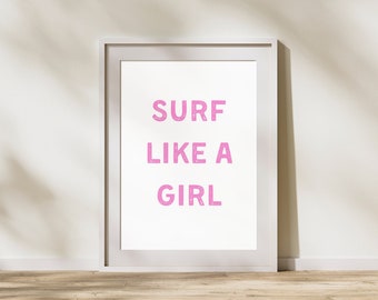 Surf Like A Girl Print, Guardería, Dormitorio Niñas, Decoración, Descarga Digital, Playa, Casa de Playa, Surf