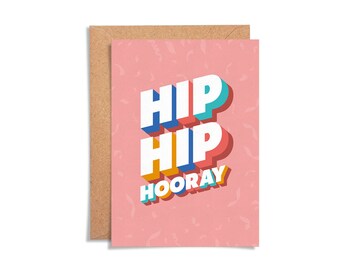 Hip Hip Hooray Greeting Card / Colourful Birthday Card / Celebration Greeting Card