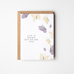 Carte La vie est dure mais vous l'êtes aussi, carte de condoléances, carte de divorce/rupture, encouragement, carte de deuil, désolé pour votre perte, carte de santé mentale