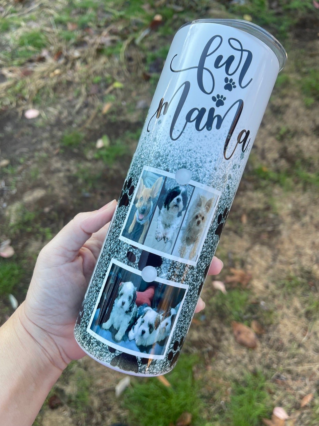Fur Mama Tumbler, Pet Photos Tumbler, Faux Glitter Tumbler, Paw Print Tumbler, 20 Ounce Tumbler