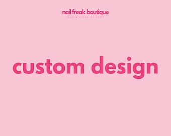 Custom Design