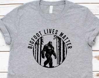 Bigfoot Shirt, Sasquatch Shirt, Yeti Shirt, Funny Bigfoot Shirt, Camping Shirt, Hiking Shirt, Squatchin' Shirt, Into the Woods, Nature Lover