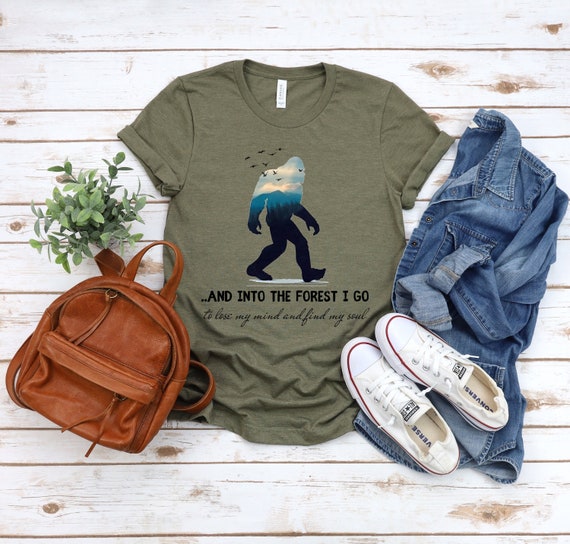 Bigfoot Shirt, Sasquatch Shirt, Yeti Shirt, Funny Bigfoot Shirt, Camping Shirt, Hiking Shirt, Into the Woods Shirt, Bigfoot Gift, Spiritual