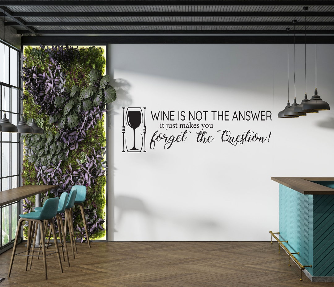 Wine Wall Decalwine Lover Wall Stickerwine Quotes Wall Etsy