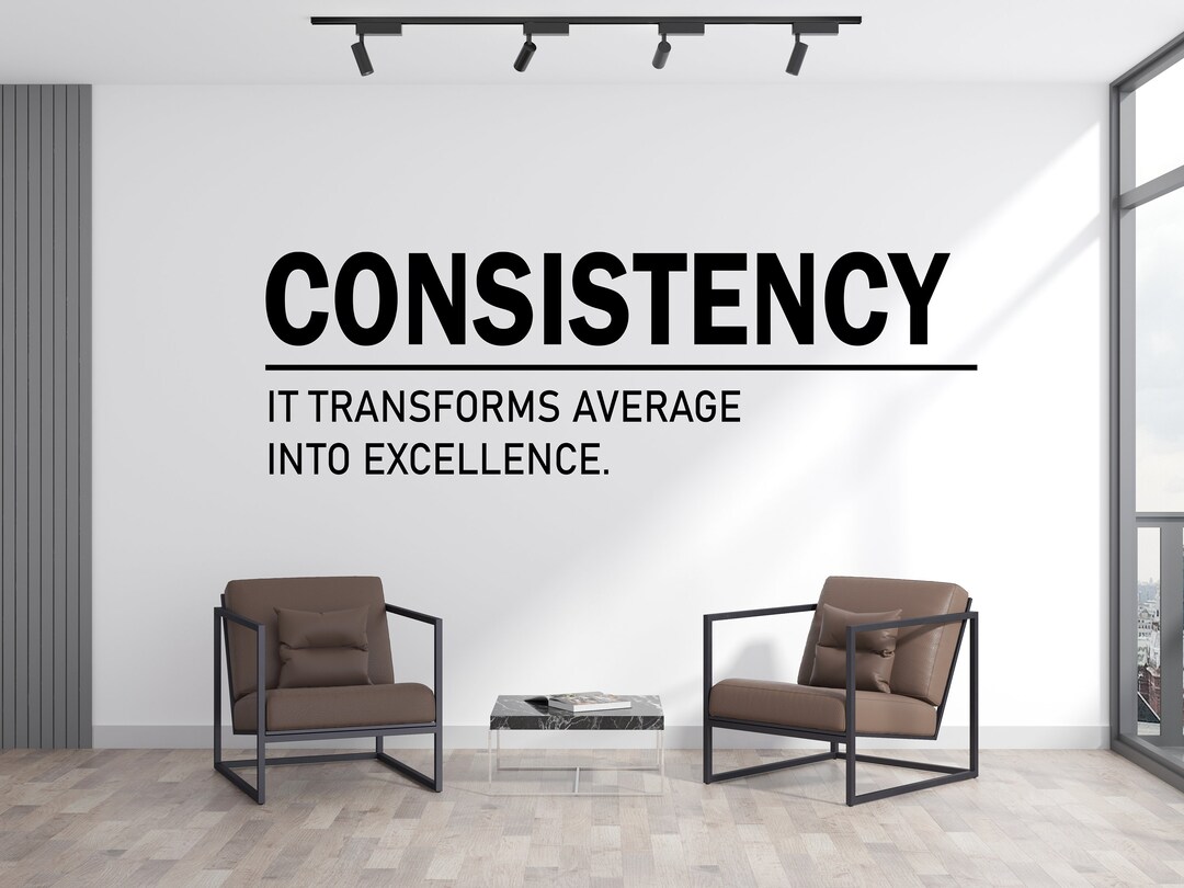 Consistency Wall Decal Motivation Quotes Decal Office Wall Sticker ...