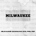 Milwaukee Stacked Text Download Svg, Png, Pdf - Etsy