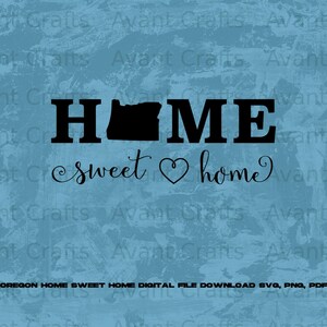 Oregon Home Sweet Home digital file download svg, png, pdf