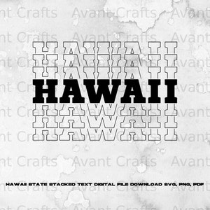 Hawaii State Stacked Text digital file download svg, png, pdf