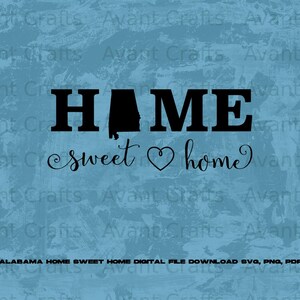 Alabama Home Sweet Home digital file download svg, png, pdf