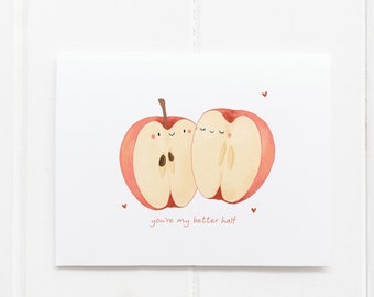 Valentine's Day Card | You're My Better Half, Apple Pun, Food Card, Funny Greeting Card, Hand drawn Card, Fruit Illustration