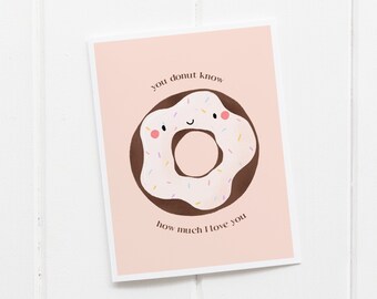 Valentine's day Card | You Donut Know How Much I Love You, Food Pun Greeting Card, Card for Girlfriend Boyfriend, Anniversary Gift