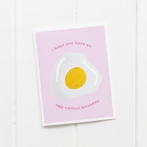 Have an Egg-Cellent Birthday Egg Pun Greeting Card, Funny Food Pun, Cute Greeting Card, Punny Card for Breakfast Lovers, Egg Illustration image 1