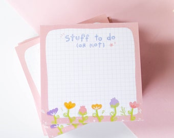 Memo Pad | Stuff To Do (Or Not) 4x4 Notepad with Cute Floral Illustrations, Blank To Do List, Desk Organizer, 50-page Notepad