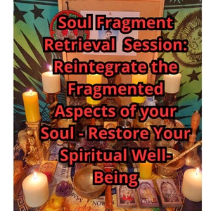 Recuperación de fragmentos del alma / Reintegración de los aspectos fragmentados de tu alma / Restaura tu bienestar espiritual