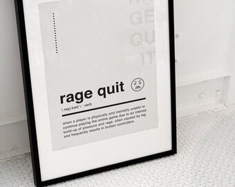 Rage Quit Definition Art Print by KunStudio - Fy