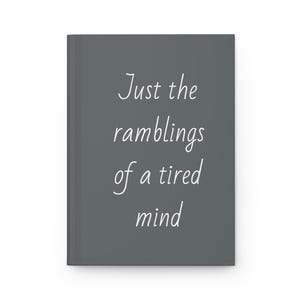 Tired Mind Journal - Hardcover Notebook for Thoughts, Daily Reflections, Gifts for Writers, Self-Care, Inspirational Quotes