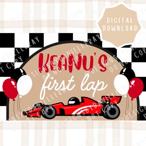 May include: A digital graphic featuring a red race car and balloons in red, white, and black. The text reads "KEANU'S first lap" in red and white script and block lettering. The background includes a black and white checkered pattern.