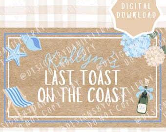 de bannière numérique pour le dernier toast sur la côte | Bannière Bachelorette | Téléchargement numérique modifiable | Dernier toast sur la côte