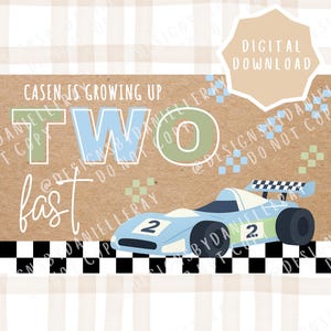 May include: A digital download birthday design featuring a light blue race car with the number 2. The text reads "CASEN IS GROWING UP TWO fast". The background has a tan plaid pattern and a black and white checkered border.