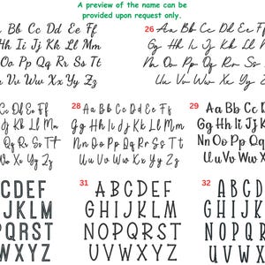 May include: A selection of font styles, including cursive and block letters, are displayed. The image shows various alphabets, with both uppercase and lowercase letters, suitable for personalized designs. Text at the top says "A preview of the name can be provided upon request only."