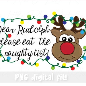 Weihnachten PNG Datei - Rudolph Eat The Naught Liste - Sublimation File - Kinder Kleinkind Shirt - Digital Design - Druckbar - Kinder Weihnachten Tshirt