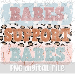 Babes Support Babes Vintage Style PNG - Hippie Boho Vibes - Cheetah Print - Women Empowerment - Small Business Design- Digital - Retro Vibes