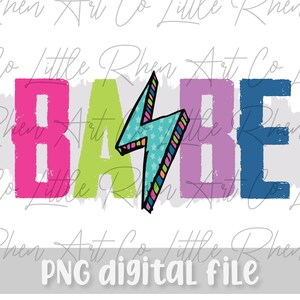 BABE PNG File -Lightning Bolt - funky grunge- Sublimation File - Tshirt Design - stars - Mom design - Kids design - Girls PNG