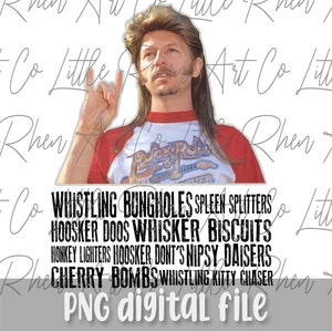 Joe Dirt PNG File -4th of July - Fireworks Movie Quote  - Sublimation File -Digital - Merica - Patriotic - Fourth Of July - Hoosker Doos