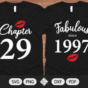 Chapter 29 - Fabulous since 1997 - SVG File - Birthday Kiss - Cut File - Silhouette Cricut - PNG Transparent background