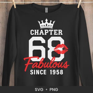 Chapter 68 Fabulous Since 1958 SVG - Birthday Gift Svg - 68th Birthday Shirt Svg - Cricut Cut File Svg - Silhouette - PNG Sublimation Print