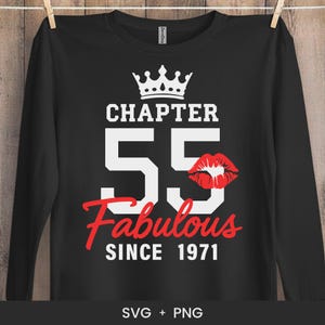 Chapter 55 Fabulous Since 1971 SVG - Birthday Gift Svg - 55th Birthday Shirt Svg - Cricut Cut File Svg - Silhouette - PNG Sublimation Print