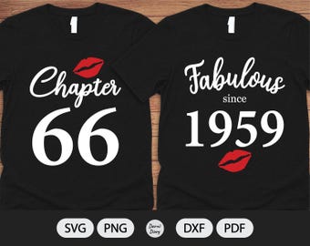 Chapitre 66, fabuleux depuis l'année de naissance 1959 - fichier SVG - baiser d'anniversaire - fichier coupé - Silhouette Cricut - PNG fond transparent