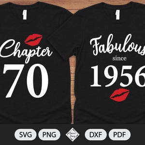 May include: Two black t-shirts with white text and red lip graphics. One shirt says "Chapter 70" and the other says "Fabulous since 1956". The shirts are likely for a birthday celebration.
