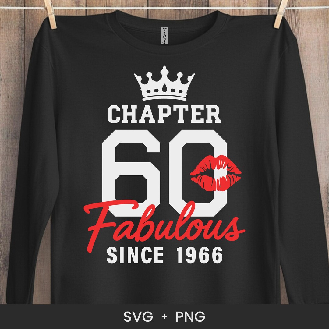Chapter 60 Fabulous Since 1966 SVG - Birthday Gift Svg - 60th Birthday ...