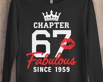 Chapter 67 Fabulous Since 1959 SVG - Birthday Gift Svg - 67th Birthday Shirt Svg - Cricut Cut File Svg - Silhouette - PNG Sublimation Print
